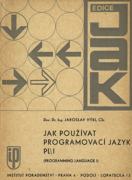 Jak používat programovací jazyk PL/I (Programming Language 1)