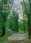 Zápisky Paula Bruntona 2: Hledání
