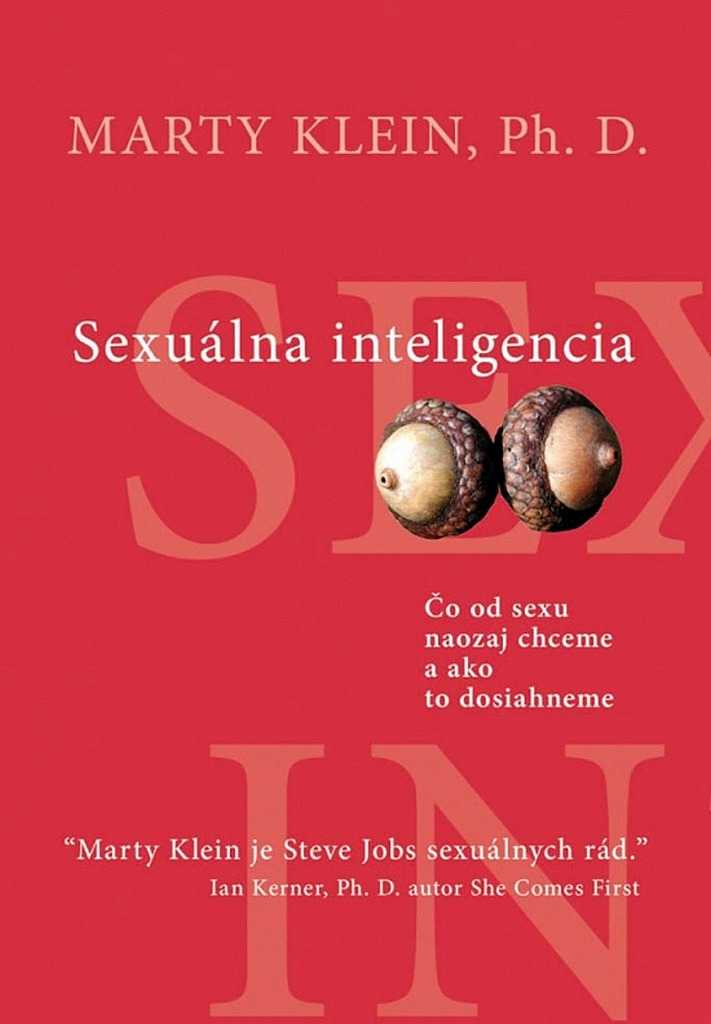 Sexuálna inteligencia - Čo od sexu naozaj chceme a ako to dosiahneme