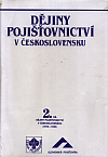 Dějiny pojišťovnictví v Československu 2.díl (1918-1945)