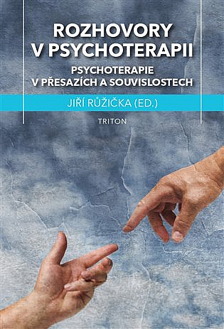 Rozhovory v psychoterapii: Psychoterapie v přesazích a souvislostech