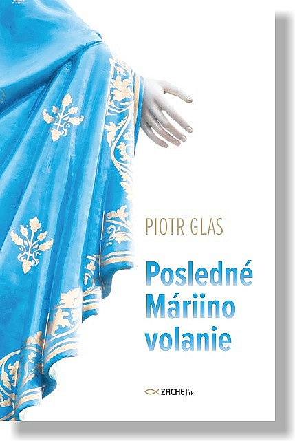 Posledné Máriino volanie