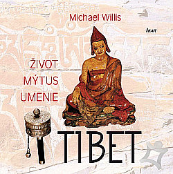 Tibet: Život, mýtus, umenie