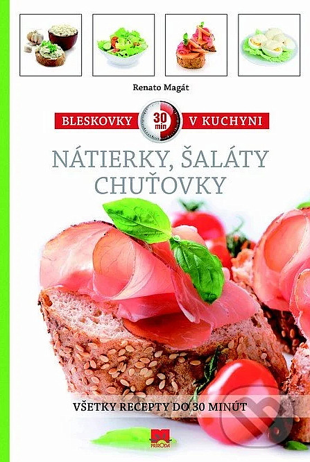 Bleskovky v kuchyni - Nátierky, šaláty, chuťovky