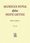 Murices Novae alebo nové ostne (prvá časť)