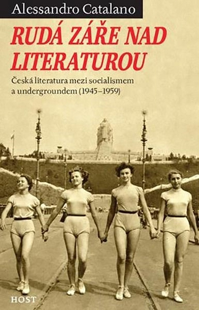 Rudá záře nad literaturou: Česká literatura mezi socialismem a underoundem