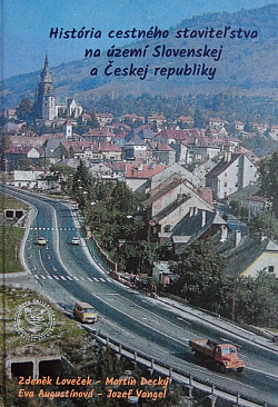 História cestného staviteľstva na území Slovenskej a Českej republiky