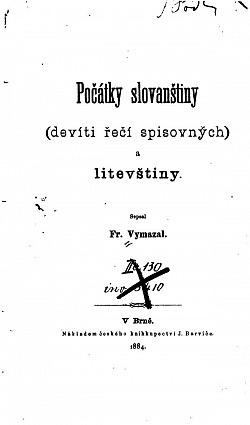 Počátky slovanštiny – devíti řečí spisovných, a litevštiny