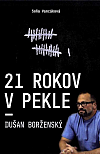 21 rokov v pekle - Dušan Borženský