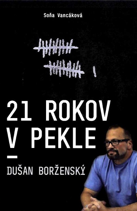 21 rokov v pekle - Dušan Borženský