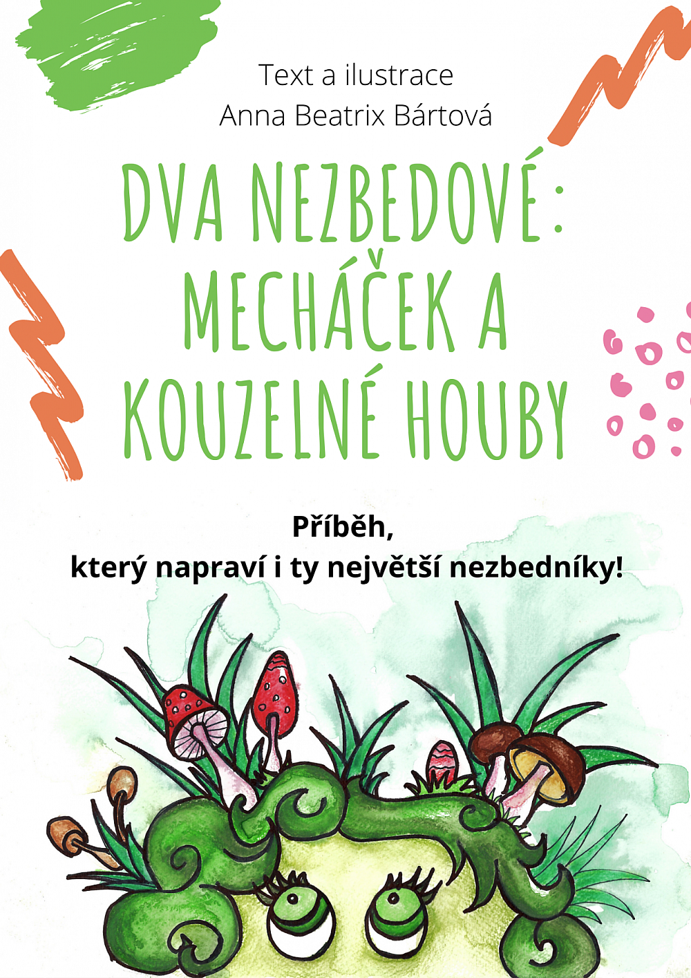 Dva nezbedové: Mecháček a kouzelné houby