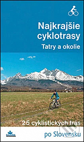 Najkrajšie cyklotrasy – Tatry a okolie