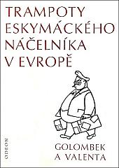 Trampoty eskymáckého náčelníka v Evropě