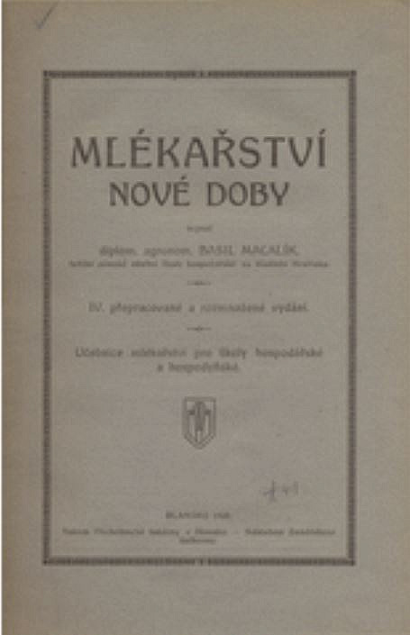 Mlékařství nové doby: Učebnice mlékařství pro školy hospodářské a hospodyňské