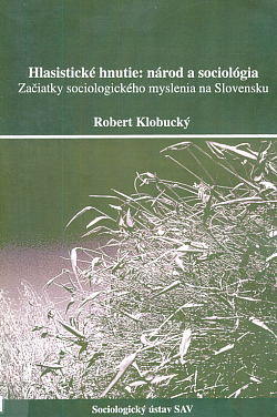 Hlasistické hnutie – národ a sociológia: Začiatky sociologického myslenia na Slovensku