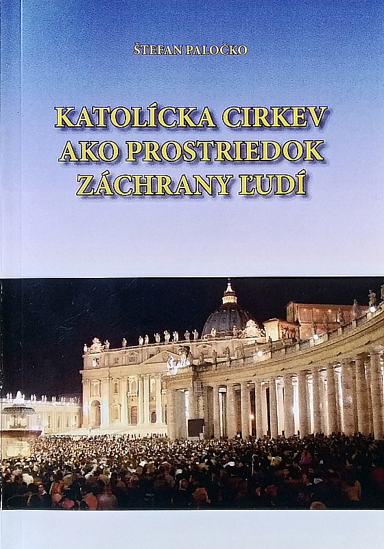 Katolícka Cirkev ako prostiedok záchrany ľudí