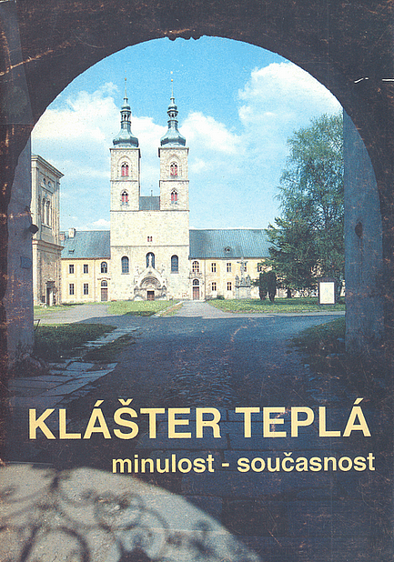 Klášter Teplá: Minulost - současnost