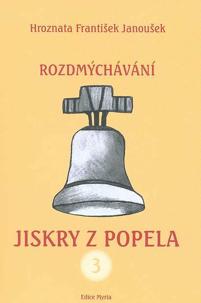 Jiskry z popela 3: Rozdmýchávání