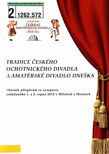 Tradice českého ochotnického divadla a amatérské divadlo dneška