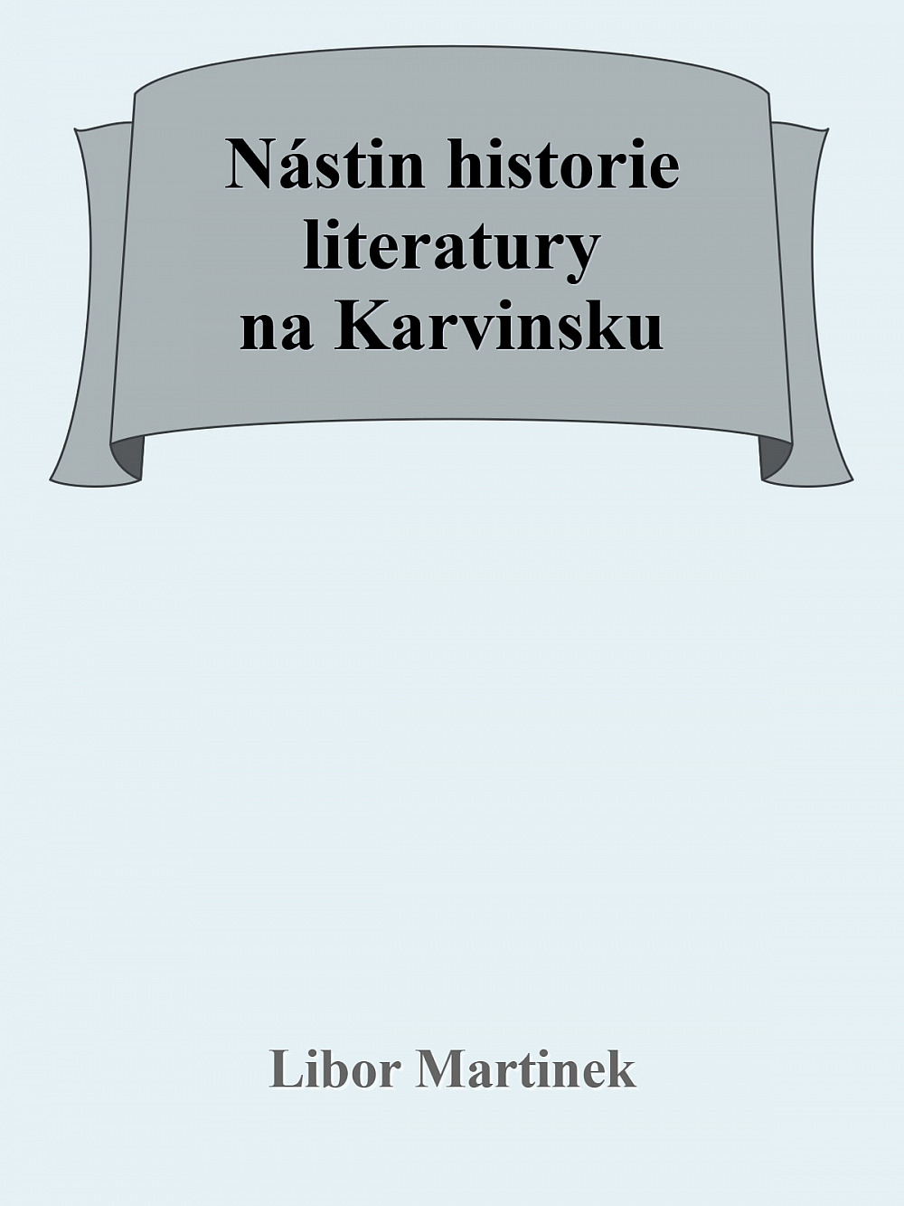 Nástin historie literatury na Karvinsku