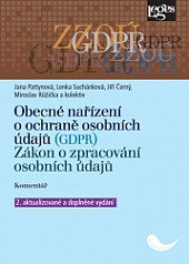 Obecné nařízení o ochraně osobních údajů (GDPR): Zákon o zpracování osobních údajů - Komentář