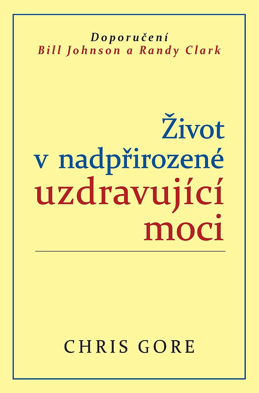 Život v nadpřirozené uzdravující moci