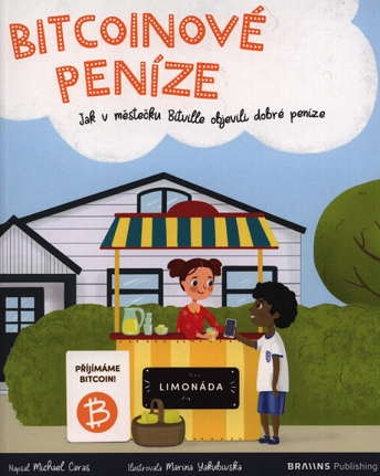 Bitcoinové peníze: Jak v městečku Bitville objevili dobré peníze