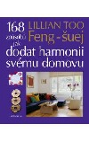 Feng-šuej, 168 způsobů jak dodat harmonii svému domovu