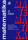 Matematika pro střední odborné školy a studijní obory středních odborných učilišť. 3. část