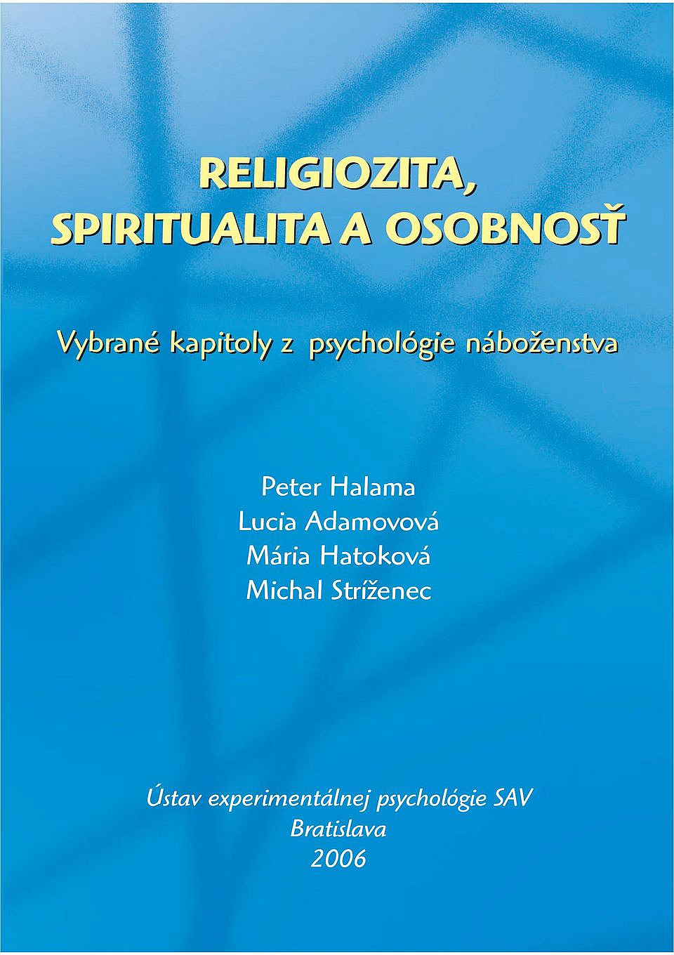 Religiozita, spiritualita a osobnosť: Vybrané kapitoly z psychológie náboženstva