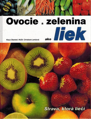 Ovocie a zelenina ako liek