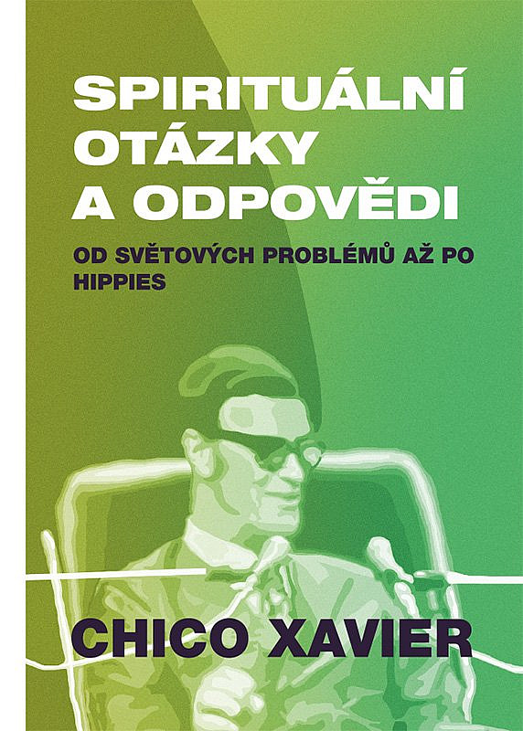 Spirituální otázky a odpovědi od světových problémů až po hippies