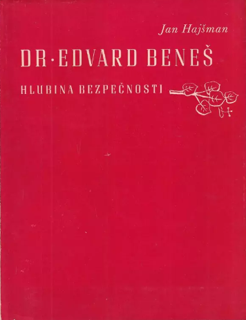 Dr. Edvard Beneš - Hlubina bezpečnosti