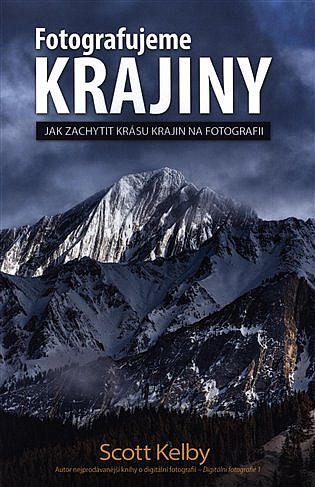 Fotografujeme krajiny: Jak zachytit krásu krajin na fotografii