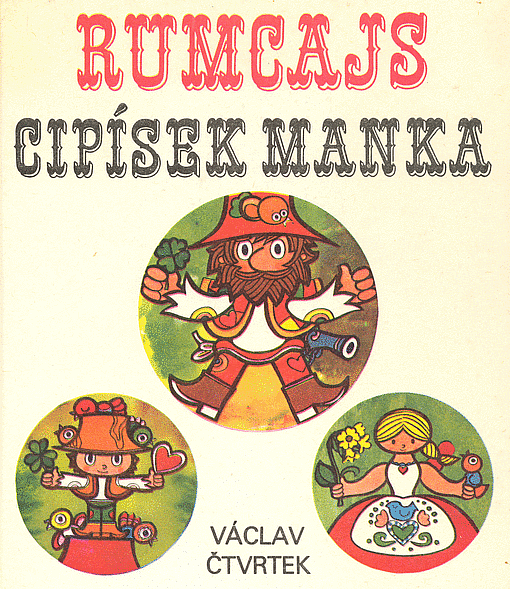 Rumcajs - Cipísek - Manka