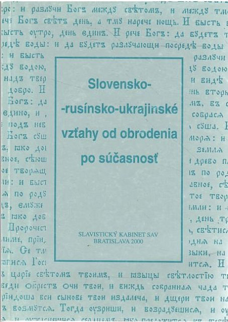 Slovensko-rusínsko-ukrajinské vzťahy od obrodenia po súčasnosť