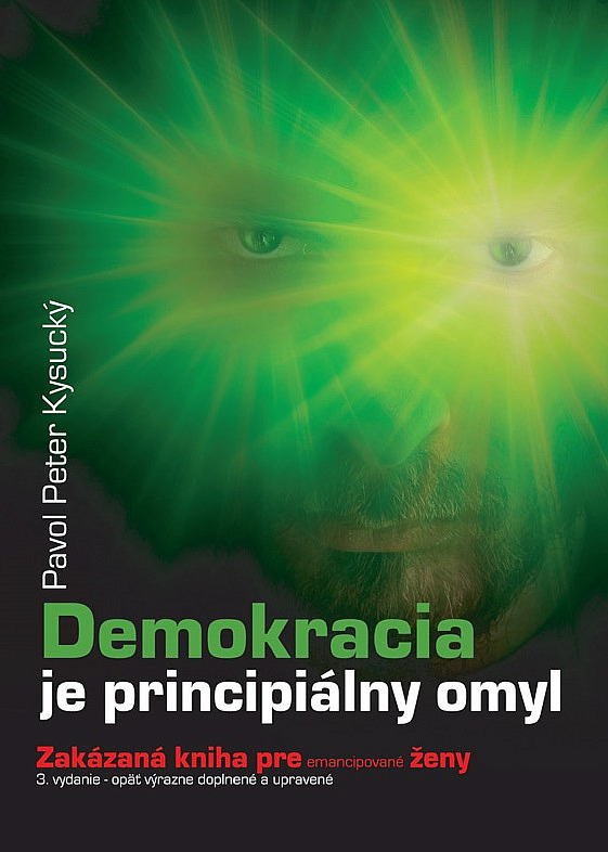 Demokracia je principiálny omyl