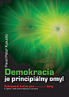 Demokracia je principiálny omyl