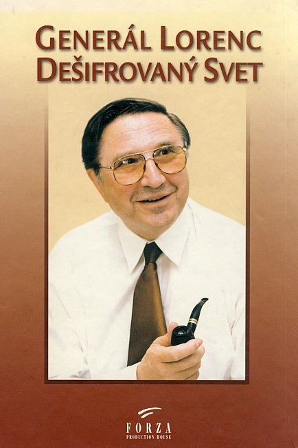 Generál Lorenc: Dešifrovaný svet