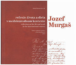 Jozef Murgaš: Reflexie života a diela v medzinárodnom kontexte