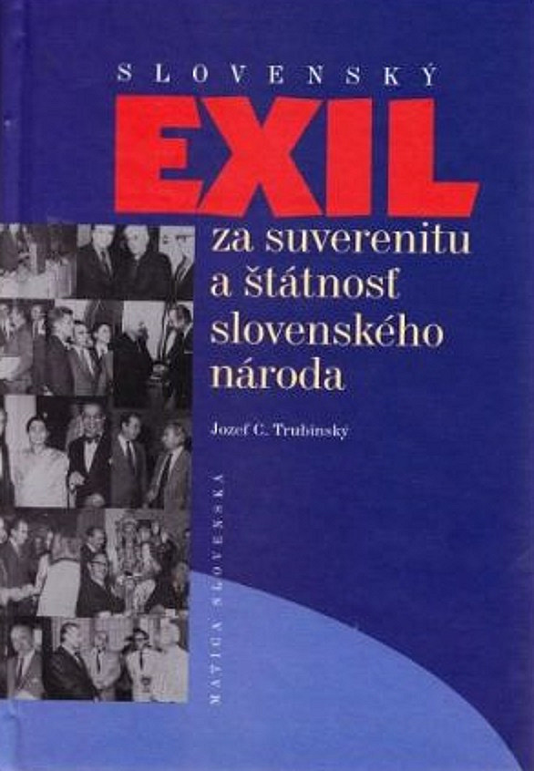 Slovenský exil za suverenitu a štátnosť slovenského národa