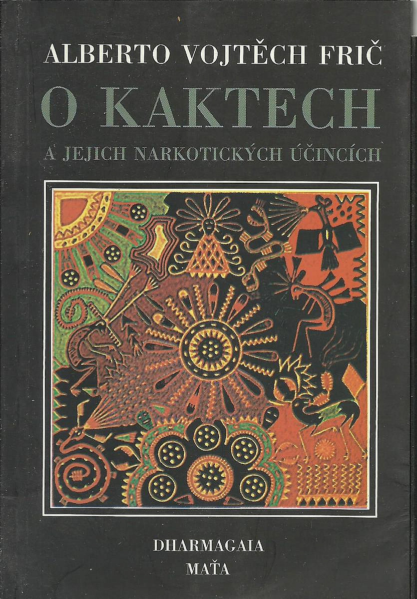 O kaktech a jejich narkotických účincích