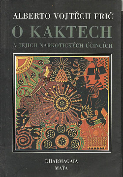 O kaktech a jejich narkotických účincích