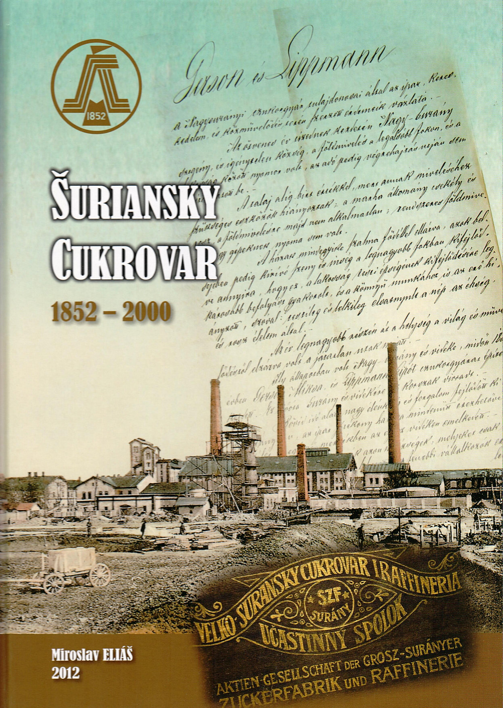 Šuriansky cukrovar 1852-2000