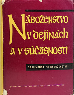 Náboženstvo v dejinách a v súčasnosti - Sprievodca po náboženstve