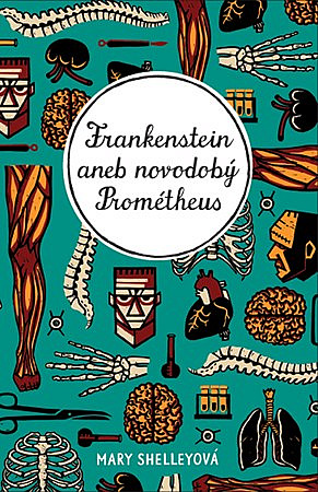 Frankenstein aneb novodobý Prométheus