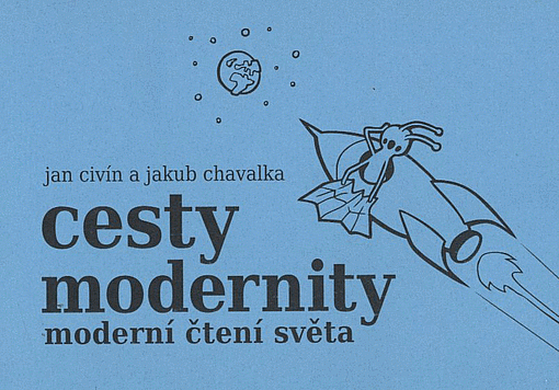 Cesty modernity - moderní čtení světa