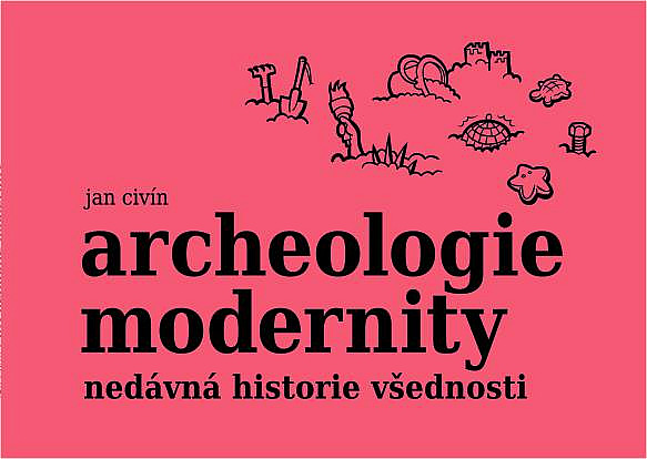 Archeologie modernity