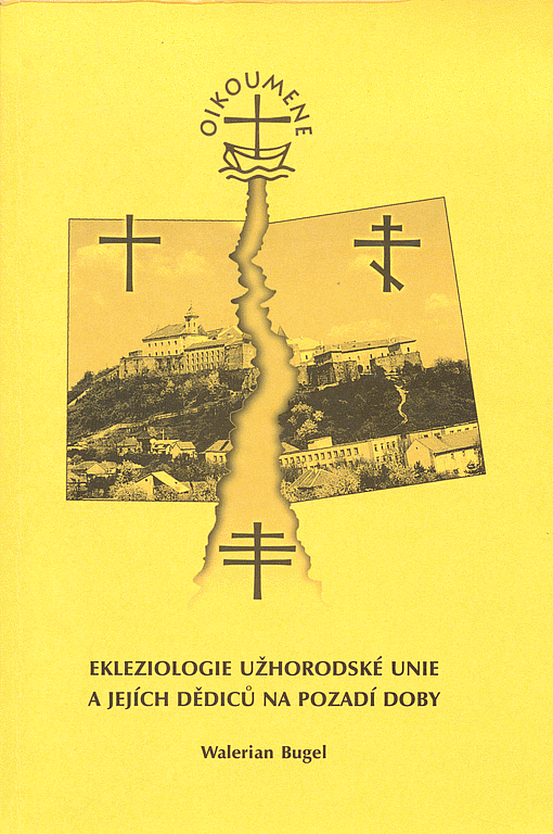 Ekleziologie Užhorodské unie a jejích dědiců na pozadí doby