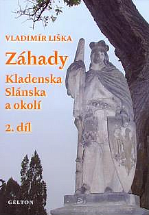 Záhady Kladenska, Slánska a okolí - 2. díl